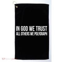 In God We Trust All Others We Polygraph Gift Golf Towel thumb 0