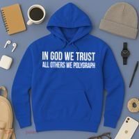 In God We Trust All Others We Polygraph Gift Hoodie thumb 3