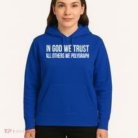 In God We Trust All Others We Polygraph Gift Hoodie thumb 5