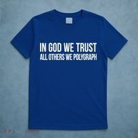 In God We Trust All Others We Polygraph Gift T-Shirt thumb 5