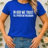 In God We Trust All Others We Polygraph Gift Women's T-Shirt thumb 2