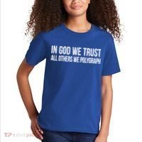 In God We Trust All Others We Polygraph Gift Kids T-Shirt thumb 2