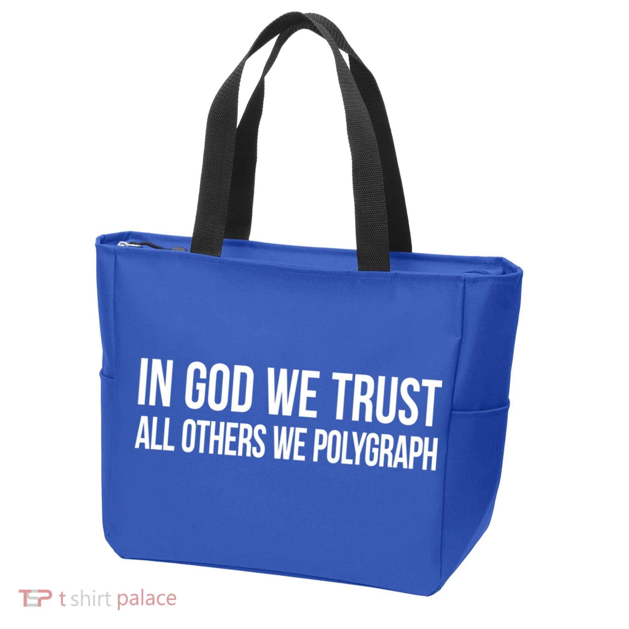 In God We Trust All Others We Polygraph Gift Tote Bag