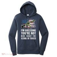 IM Guessing YouRe Not Here About The Alcohol Or Tobacco Women's Hoodie thumb 0