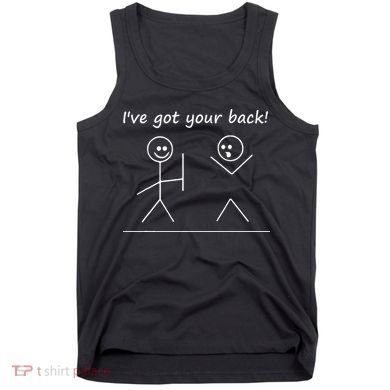 I Got Your Back Stick Figure Graphic Friendship Sarcastic Tank Top