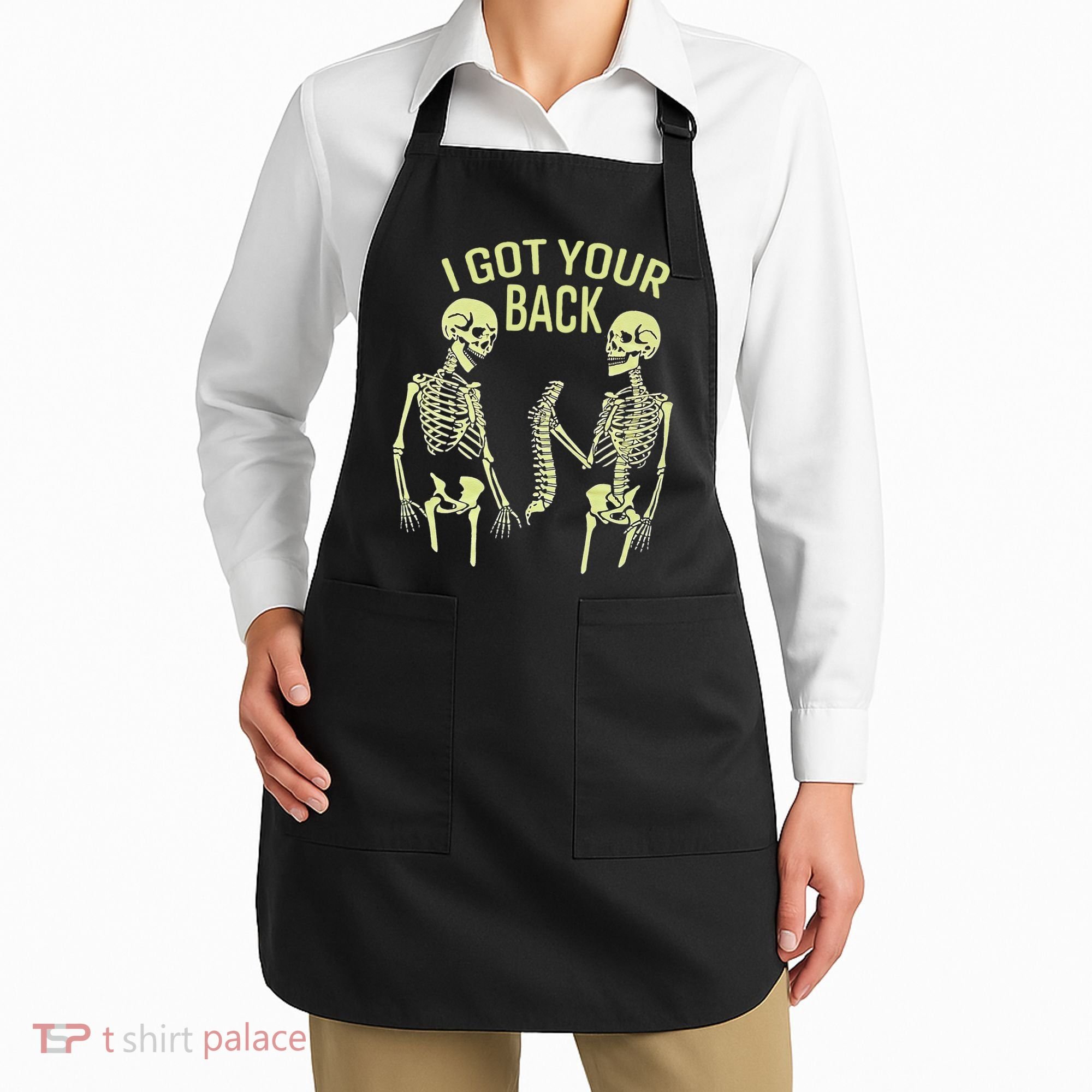 I Got Your Back Halloween Skeleton Skull Sarcastic Apron