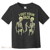 I Got Your Back Halloween Skeleton Skull Sarcastic Toddler T-Shirt thumb 0