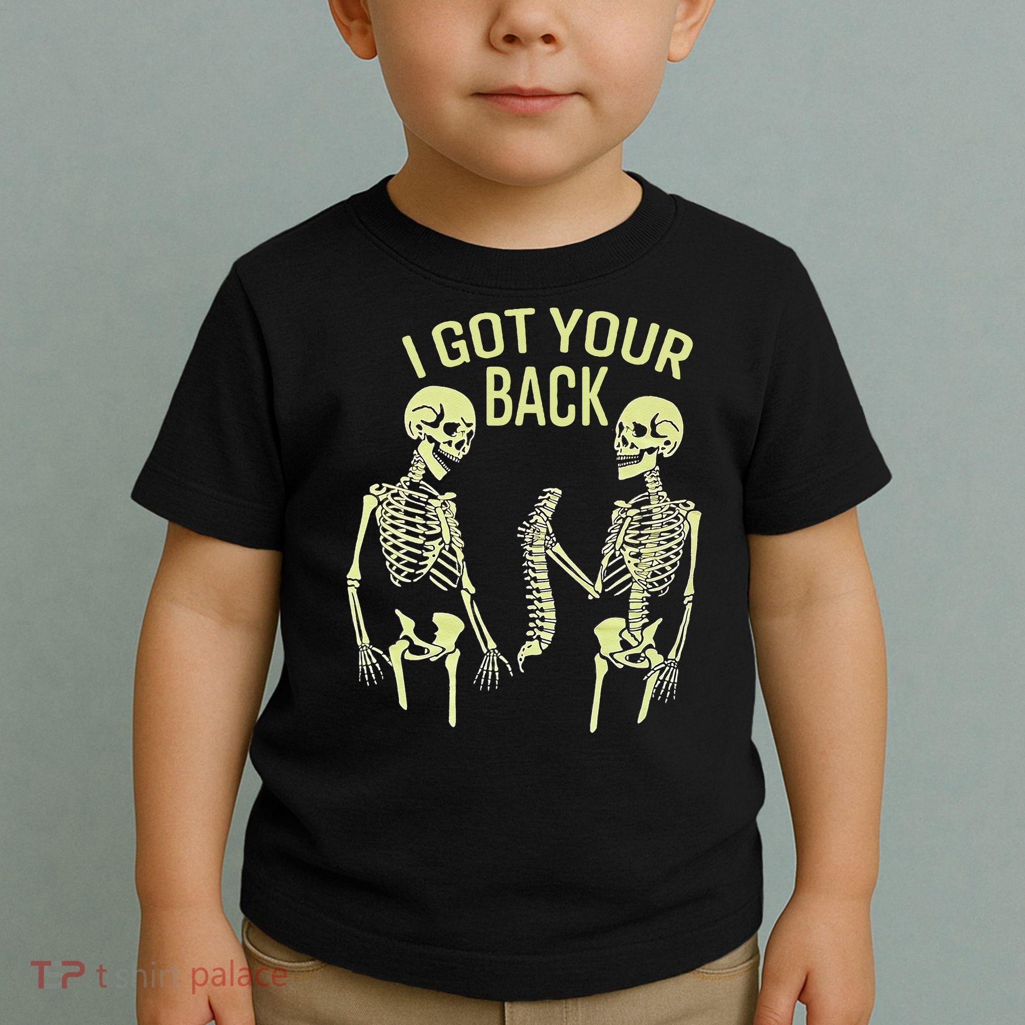 I Got Your Back Halloween Skeleton Skull Sarcastic Toddler T-Shirt