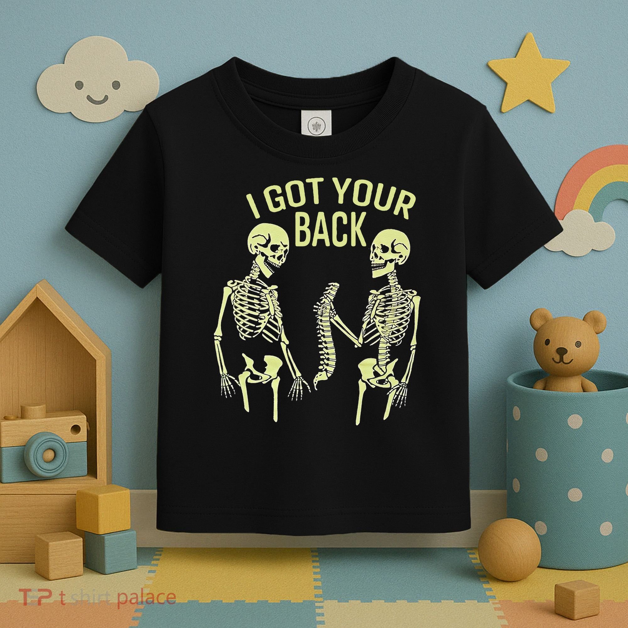 I Got Your Back Halloween Skeleton Skull Sarcastic Toddler T-Shirt