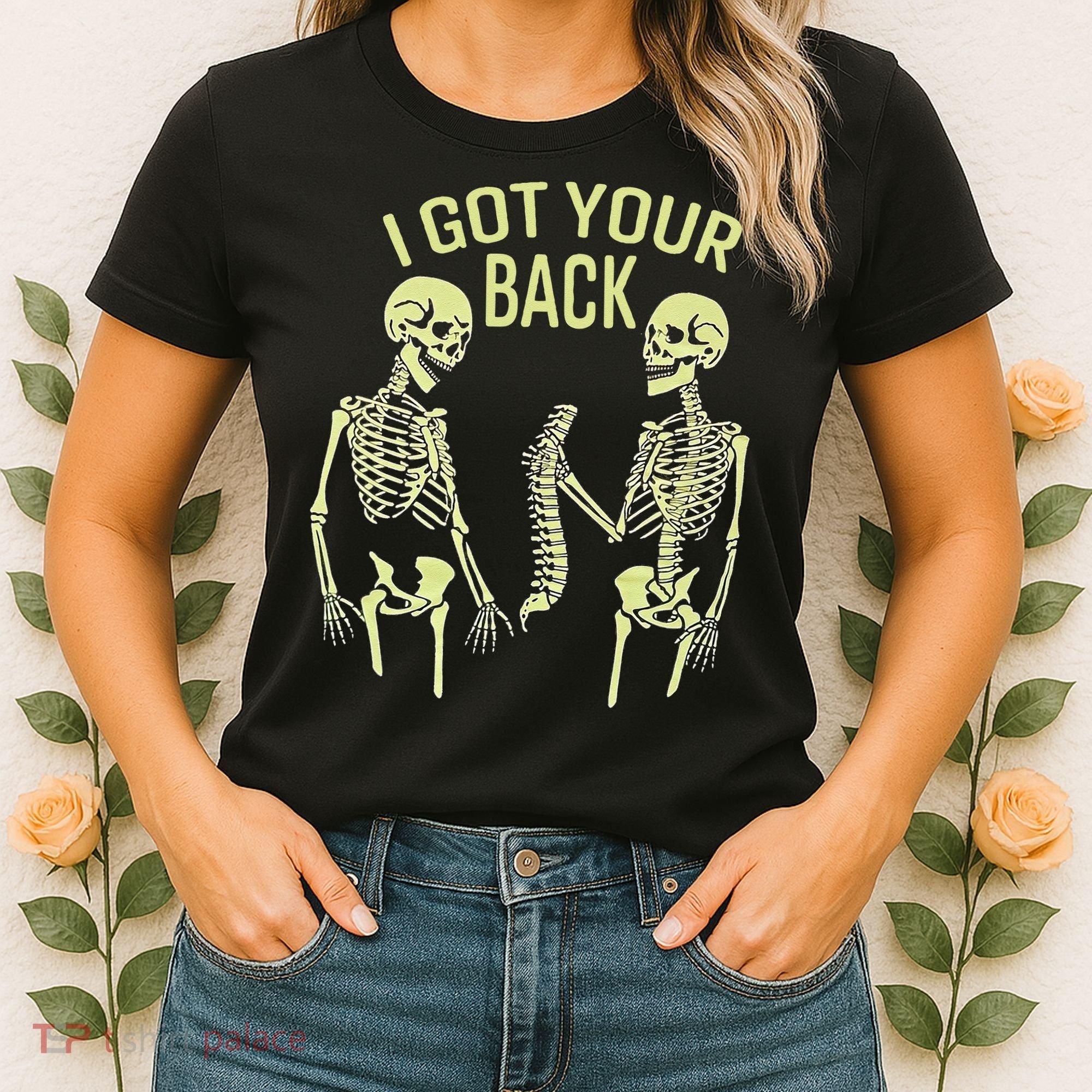 I Got Your Back Halloween Skeleton Skull Sarcastic Women's T-Shirt