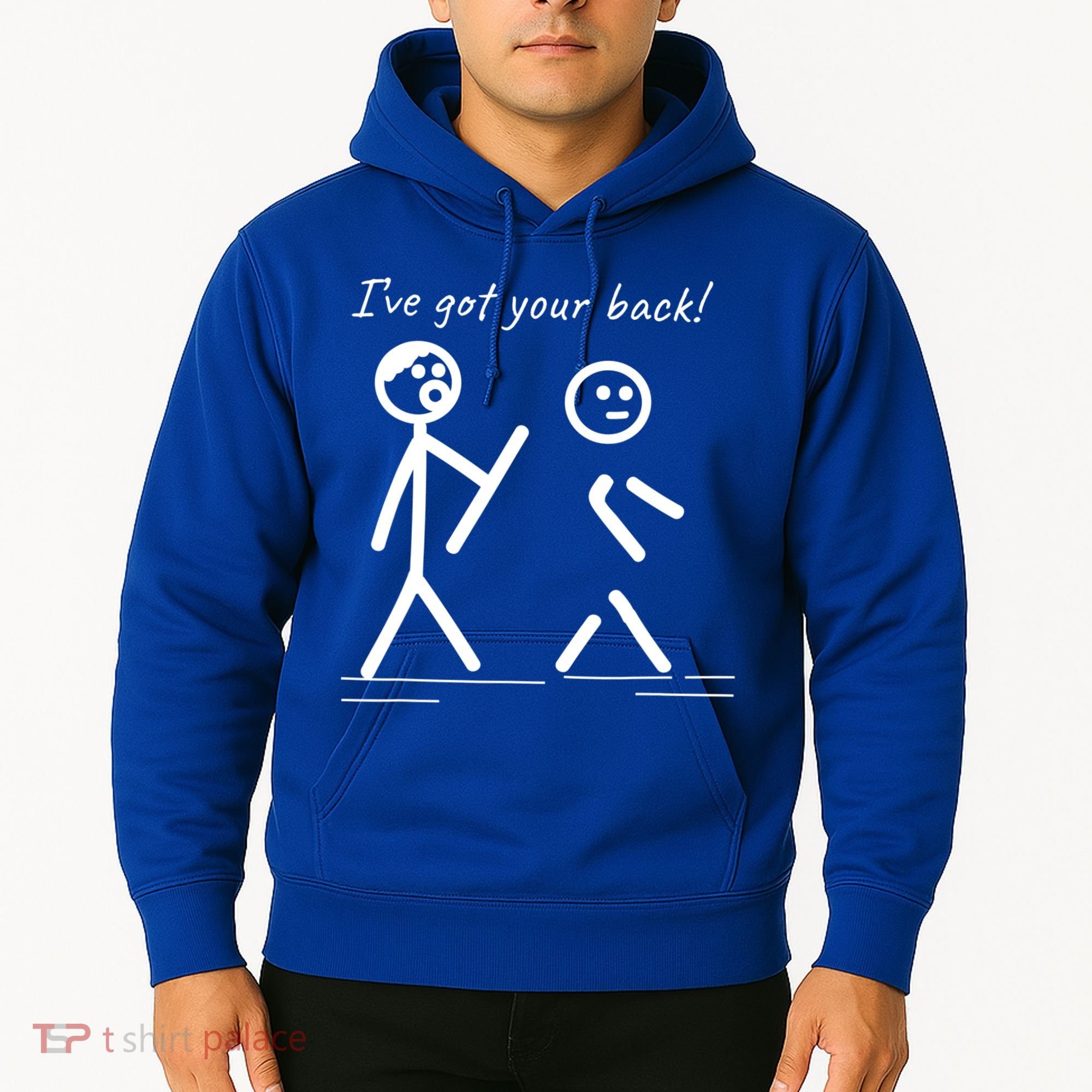 I Got Your Back Stick Figure Friendship Sarcasm Teens Funny Hoodie