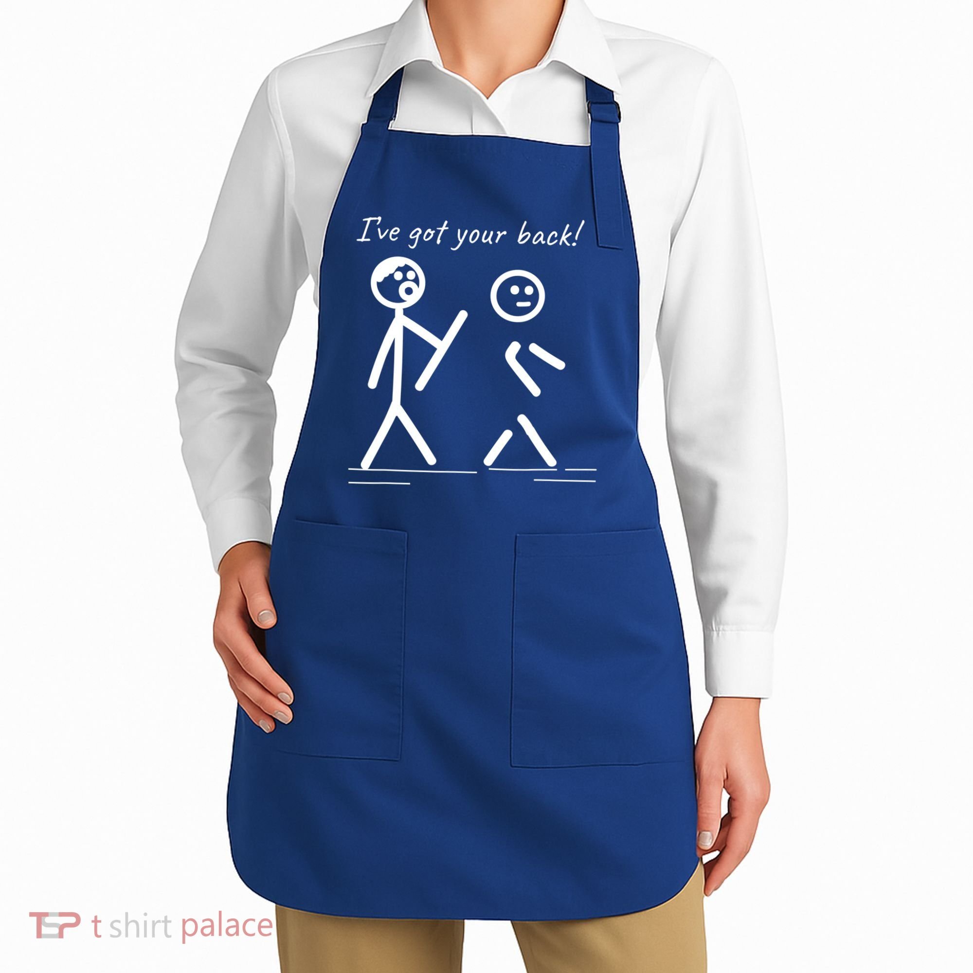 I Got Your Back Stick Figure Friendship Sarcasm Teens Funny Apron