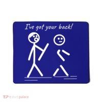 I Got Your Back Stick Figure Friendship Sarcasm Teens Funny Mousepad thumb 0
