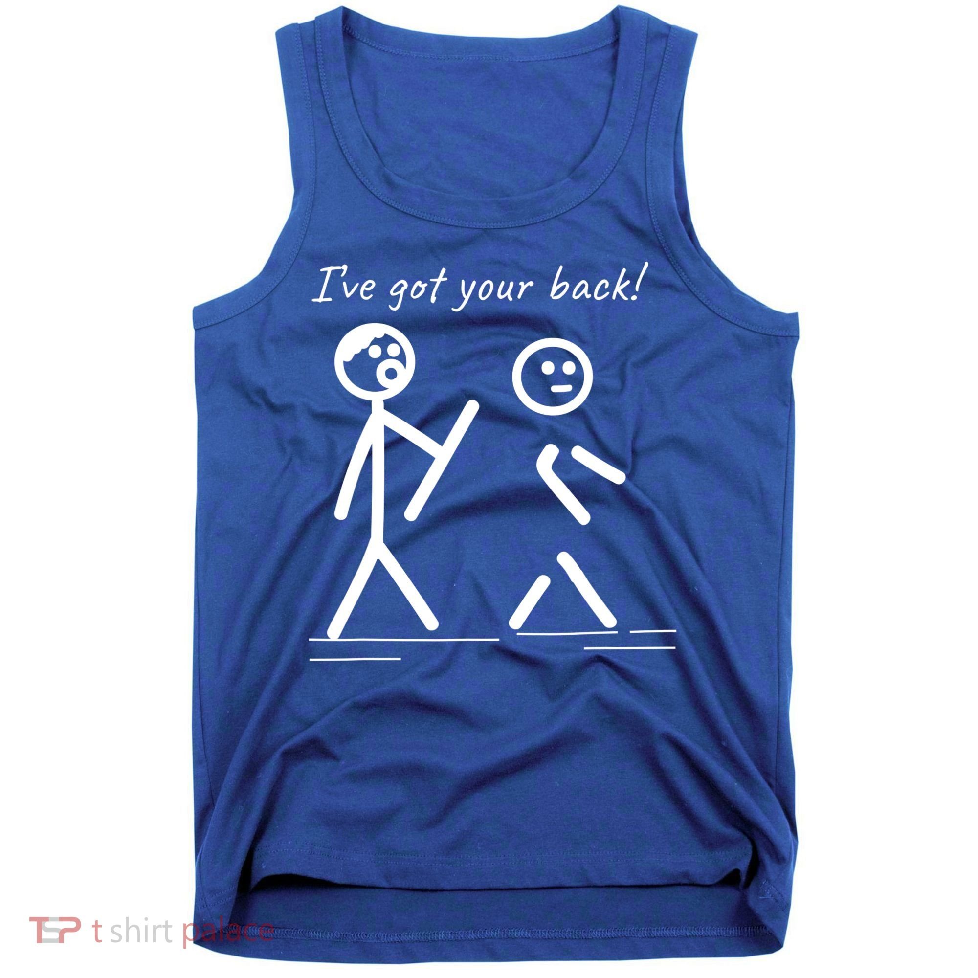 I Got Your Back Stick Figure Friendship Sarcasm Teens Funny Tank Top
