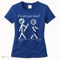 I Got Your Back Stick Figure Friendship Sarcasm Teens Funny Women's T-Shirt thumb 0