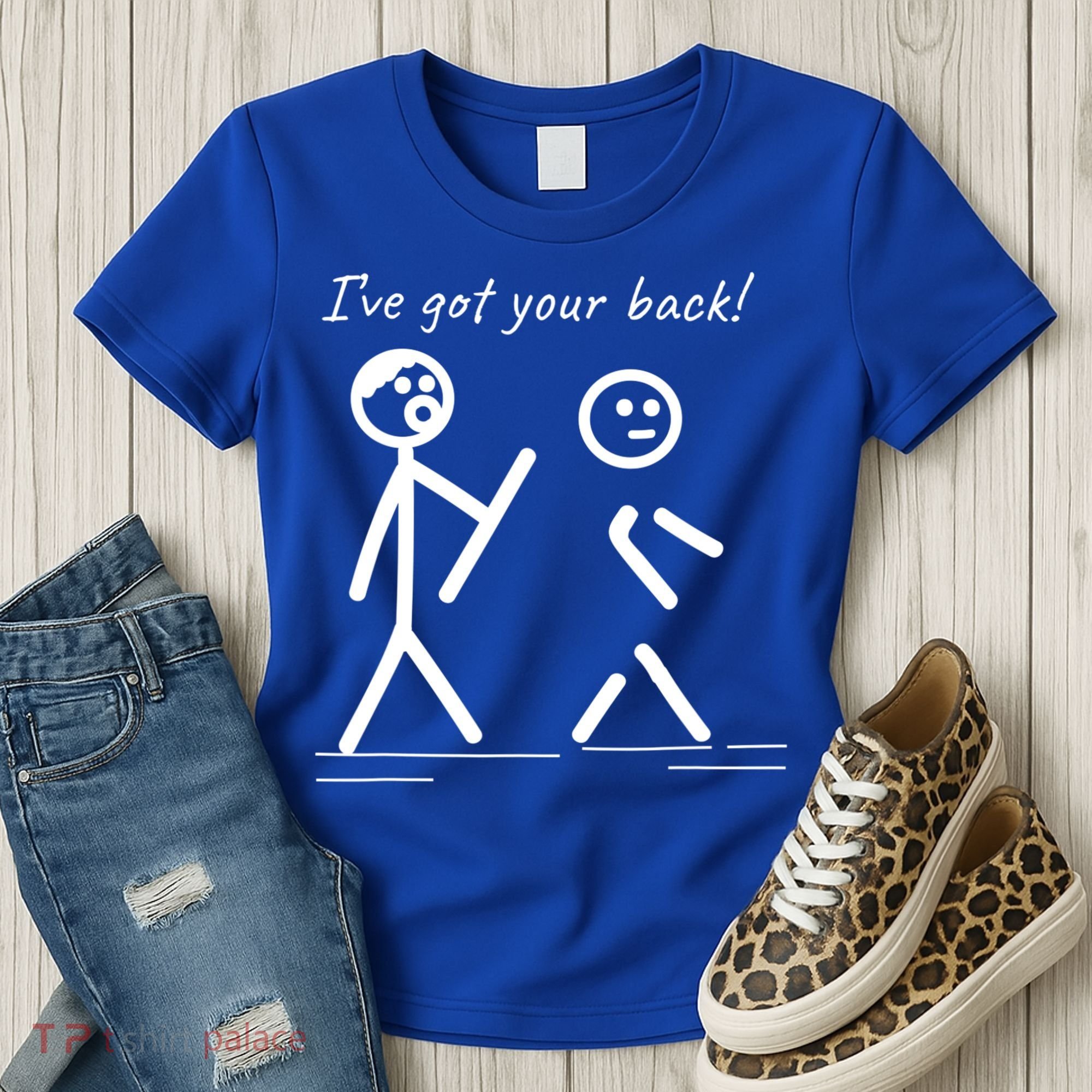 I Got Your Back Stick Figure Friendship Sarcasm Teens Funny Women's T-Shirt