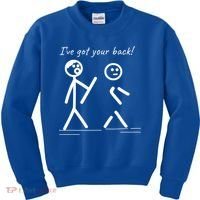 I Got Your Back Stick Figure Friendship Sarcasm Teens Funny Kids Sweatshirt thumb 0