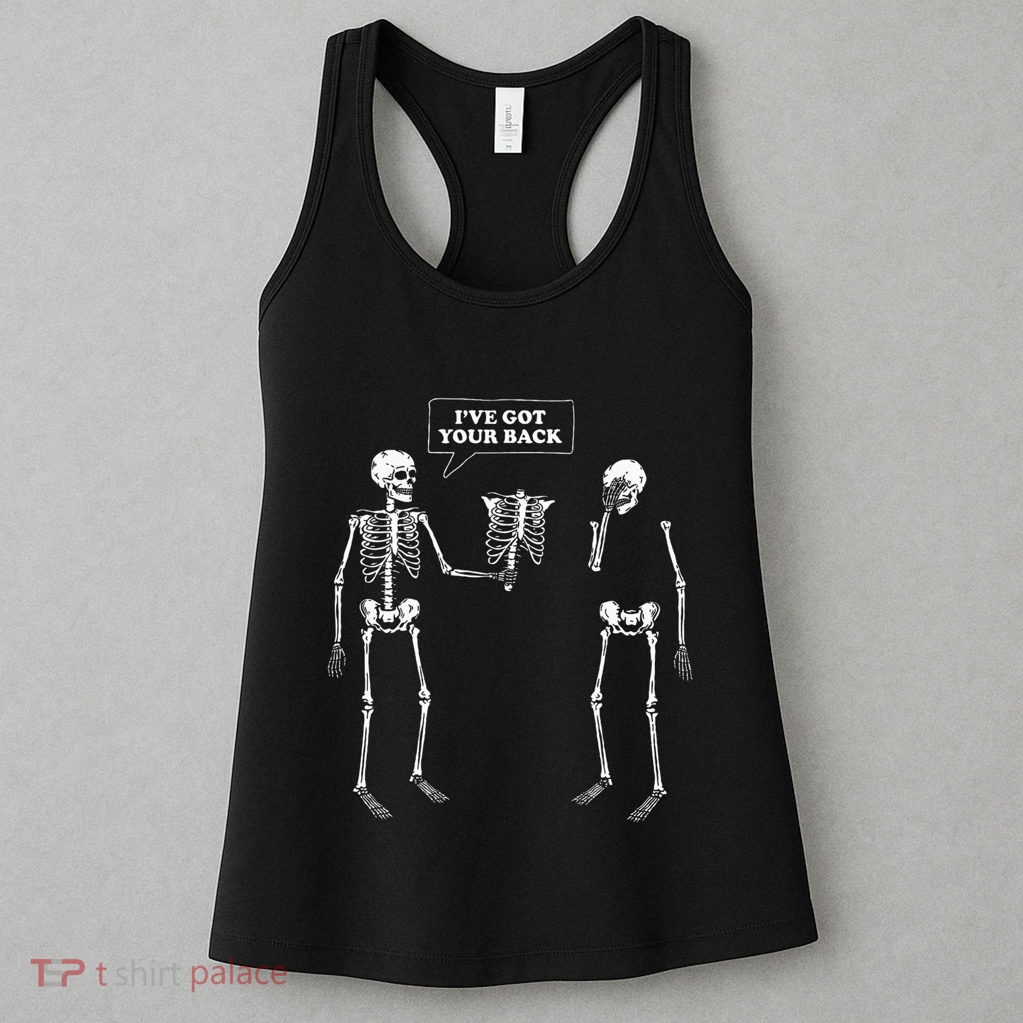 IVe Got Your Back Funny Skeleton Pun Women's Tank Top
