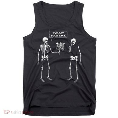 IVe Got Your Back Funny Skeleton Pun Tank Top