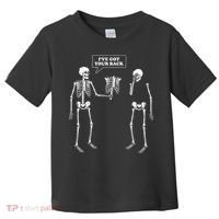 Ive Got Your Back Funny Skeleton Pun Toddler T-Shirt thumb 0
