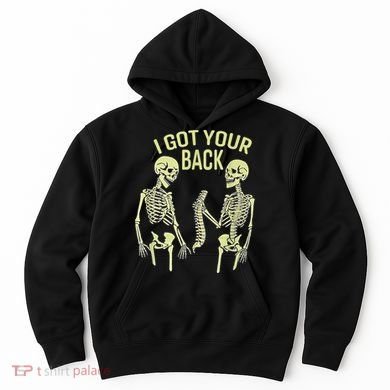 I Got Your Back Halloween Skeleton Skull Sarcastic Hoodie