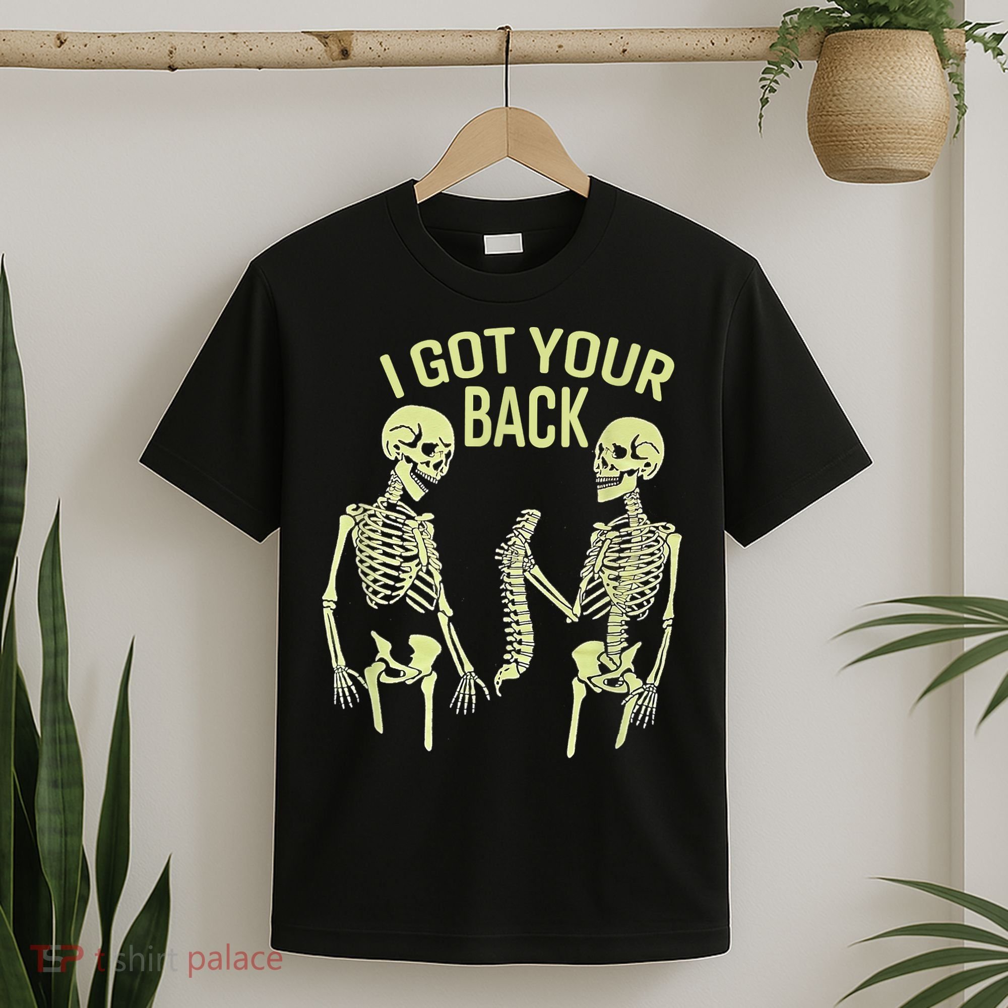 I Got Your Back Halloween Skeleton Skull Sarcastic T-Shirt