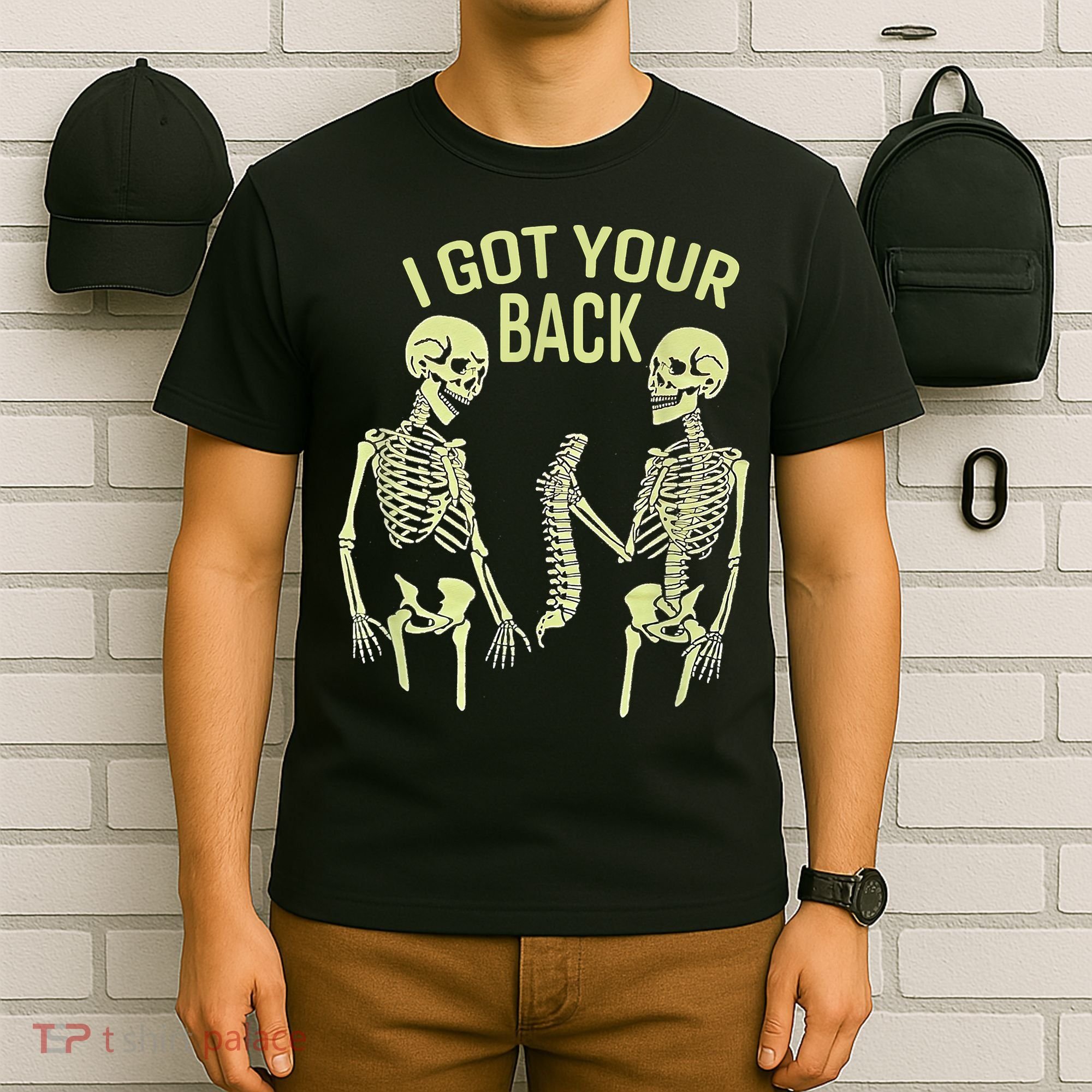 I Got Your Back Halloween Skeleton Skull Sarcastic T-Shirt