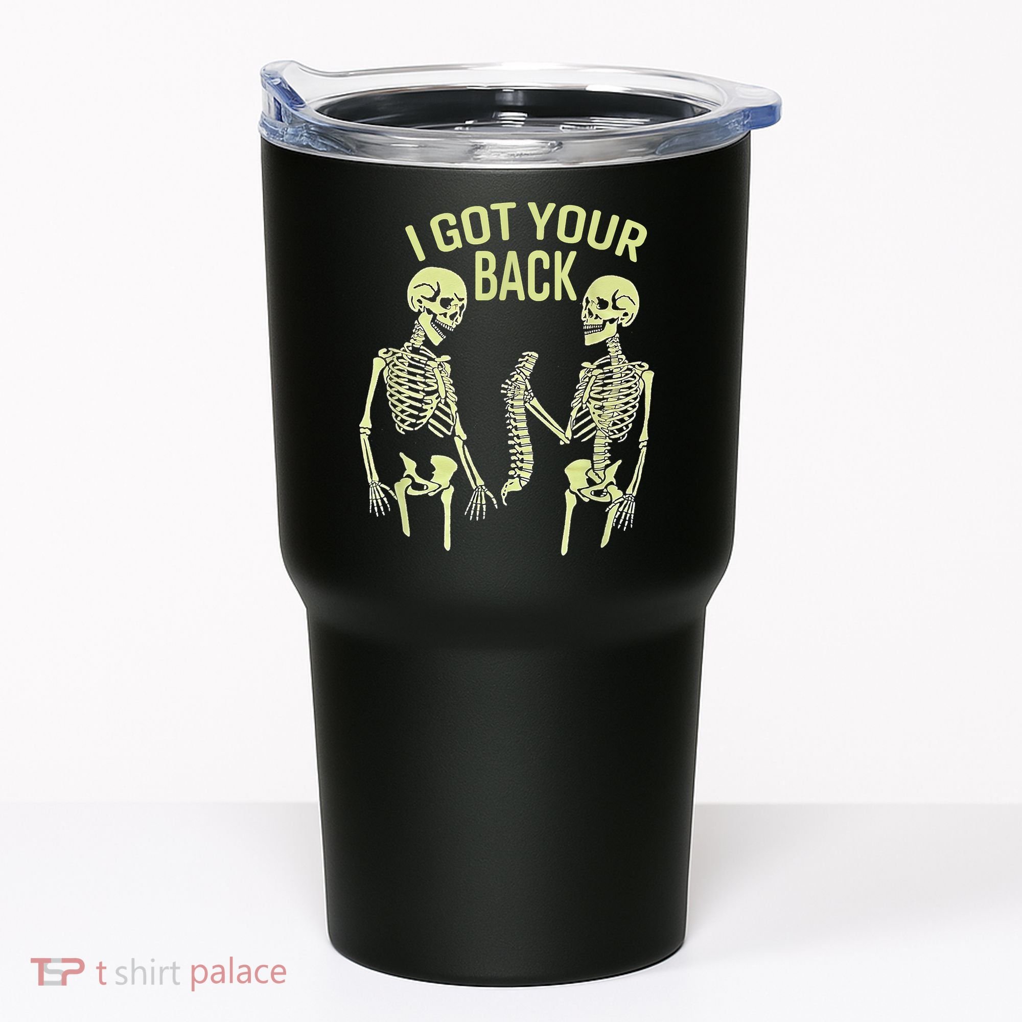 I Got Your Back Halloween Skeleton Skull Sarcastic Tumbler