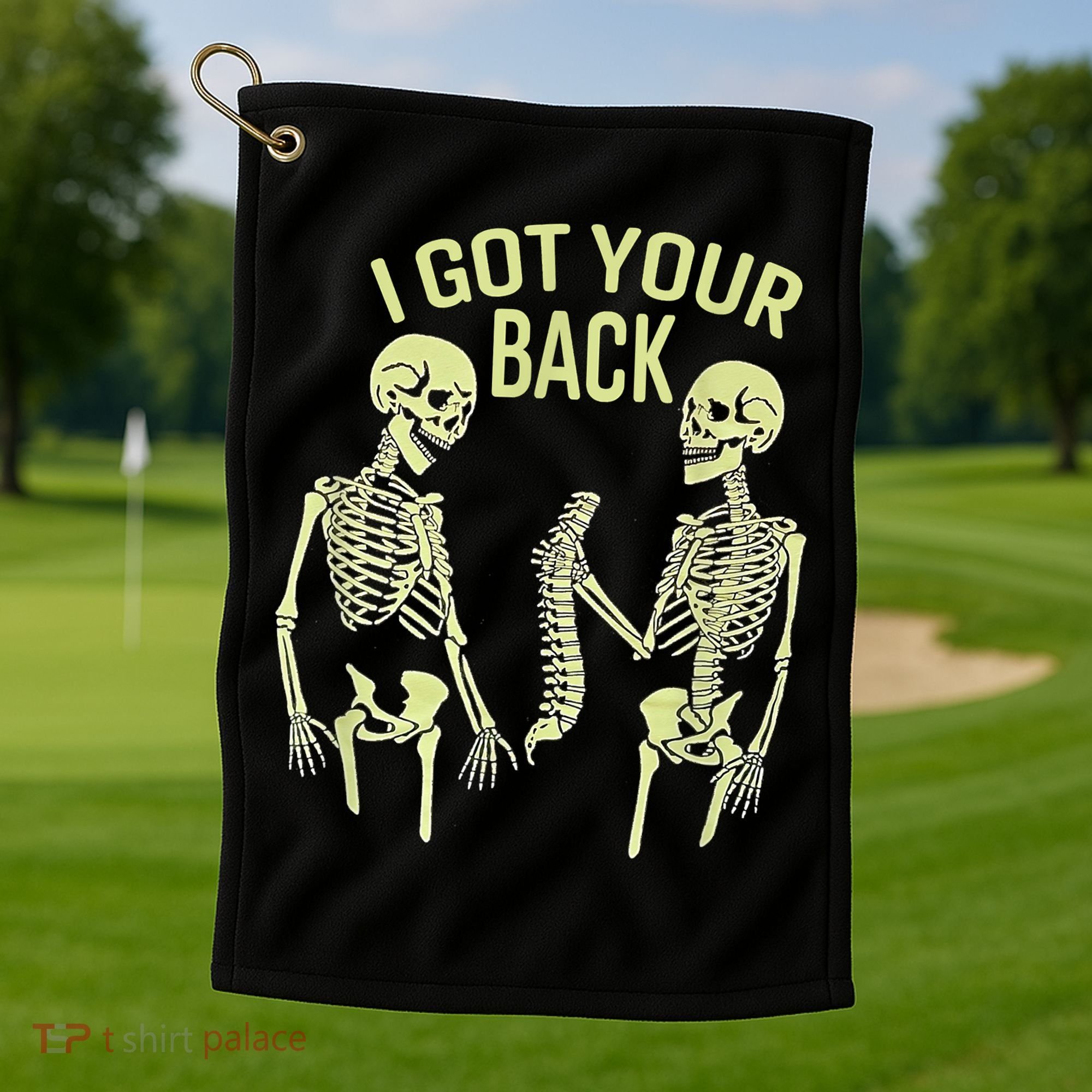 I Got Your Back Halloween Skeleton Skull Sarcastic Golf Towel