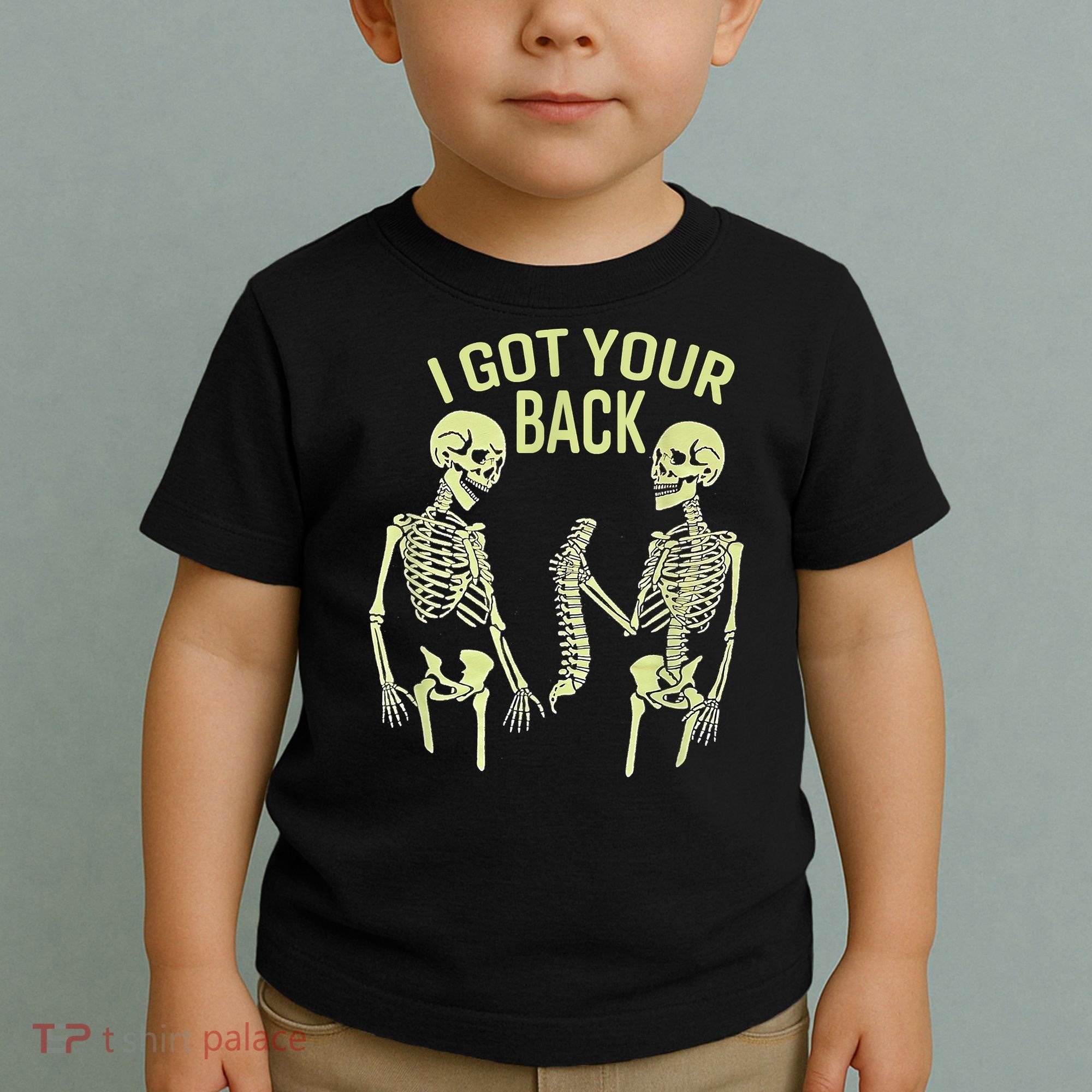 I Got Your Back Halloween Skeleton Skull Sarcastic Toddler T-Shirt