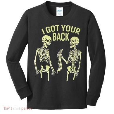 I Got Your Back Halloween Skeleton Skull Sarcastic Kids Long Sleeve Shirt