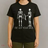 I've Got Your Back Funny Skeleton Bone Meme T-Shirt thumb 4