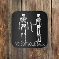 I've Got Your Back Funny Skeleton Bone Meme Coaster thumb 0