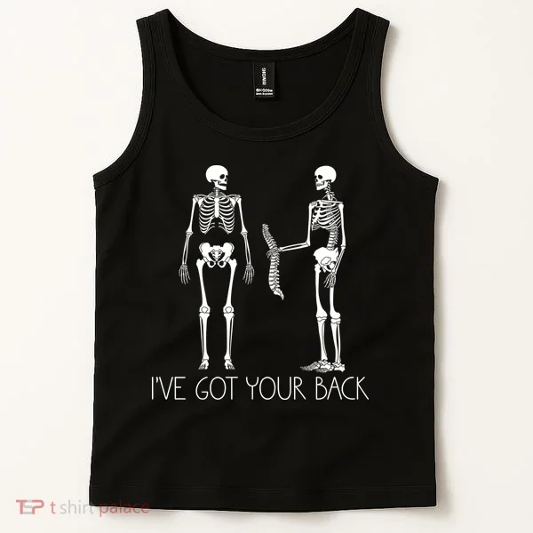 I've Got Your Back Funny Skeleton Bone Meme Tank Top