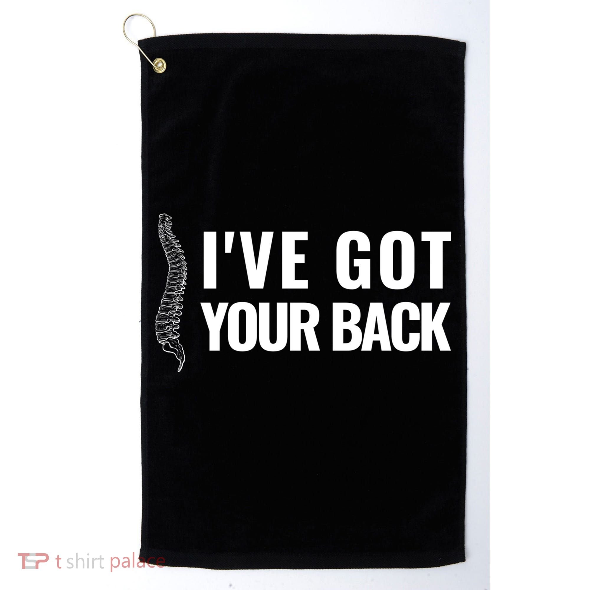 Ive Got Your Back Anatomy Funny Chiropractor Orthopedic Meaningful Gift Golf Towel