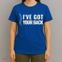 Ive Got Your Back Anatomy Funny Chiropractor Orthopedic Meaningful Gift T-Shirt thumb 4