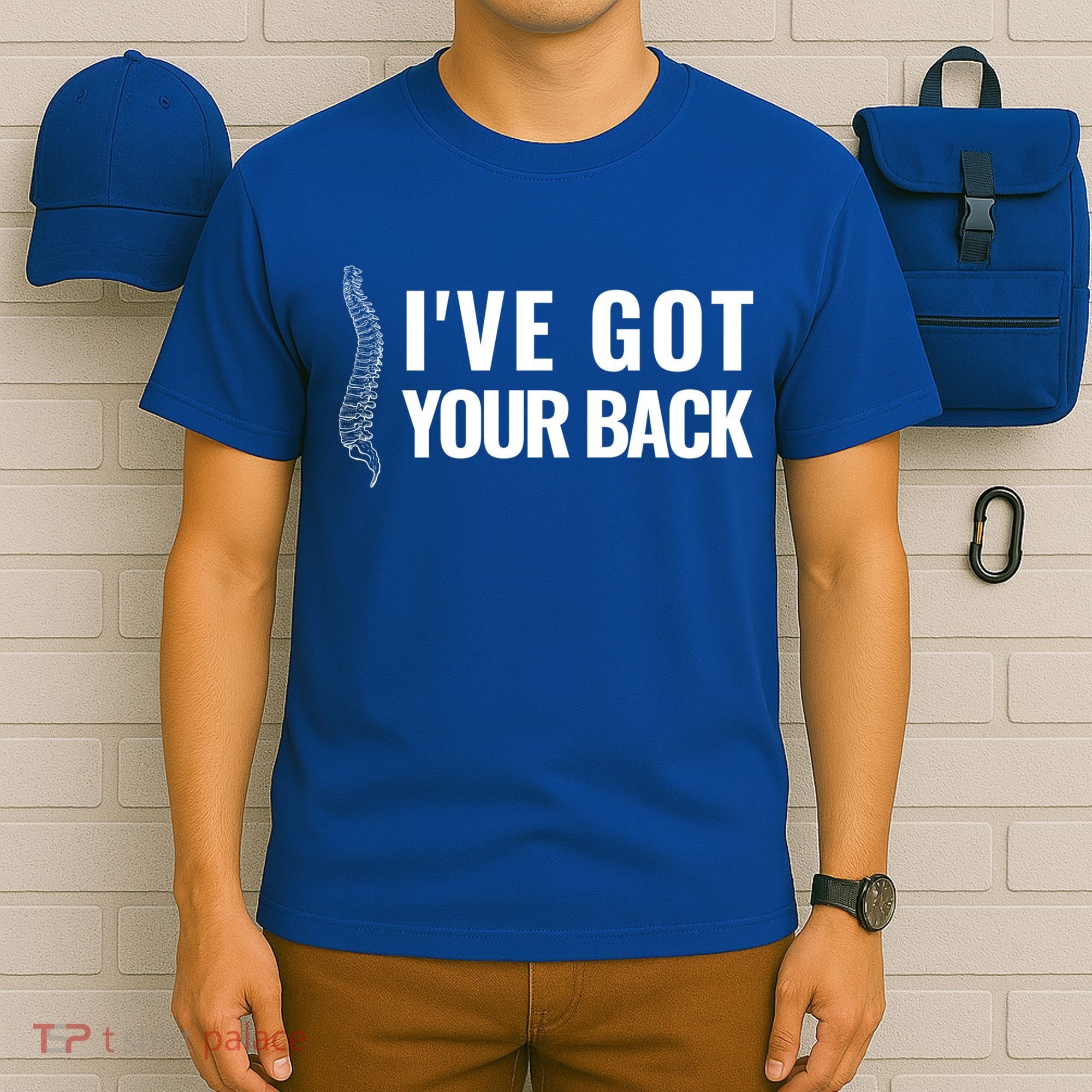 Ive Got Your Back Anatomy Funny Chiropractor Orthopedic Meaningful Gift T-Shirt