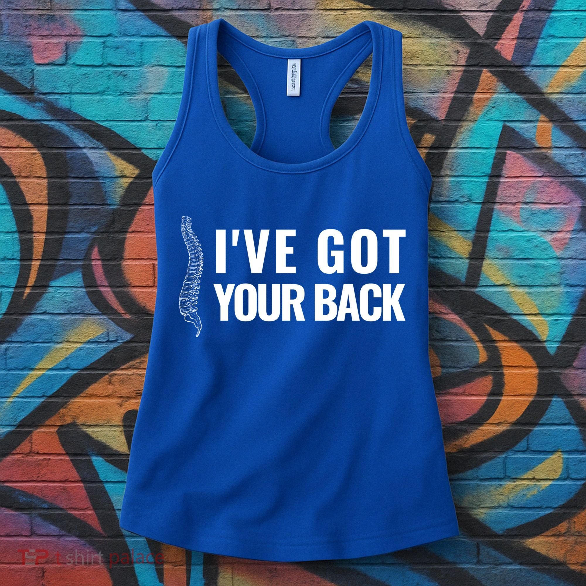 Ive Got Your Back Anatomy Funny Chiropractor Orthopedic Meaningful Gift Women's Tank Top