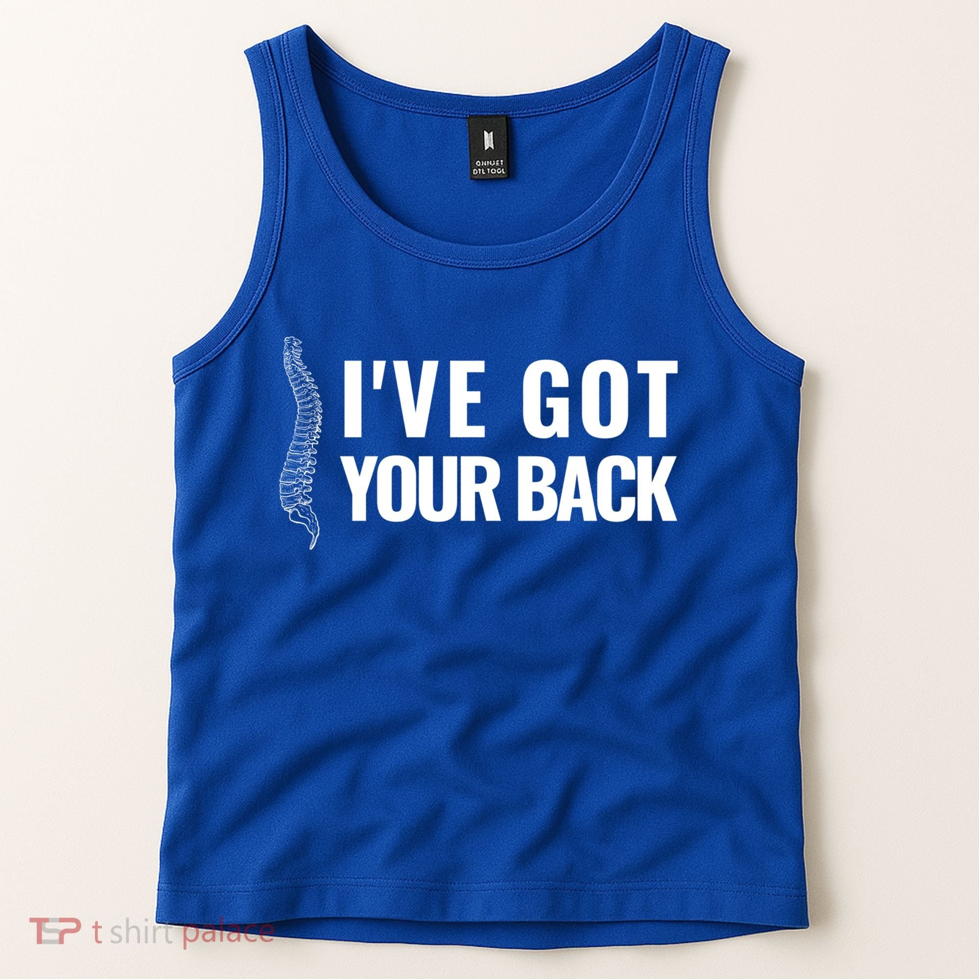 Ive Got Your Back Anatomy Funny Chiropractor Orthopedic Meaningful Gift Tank Top