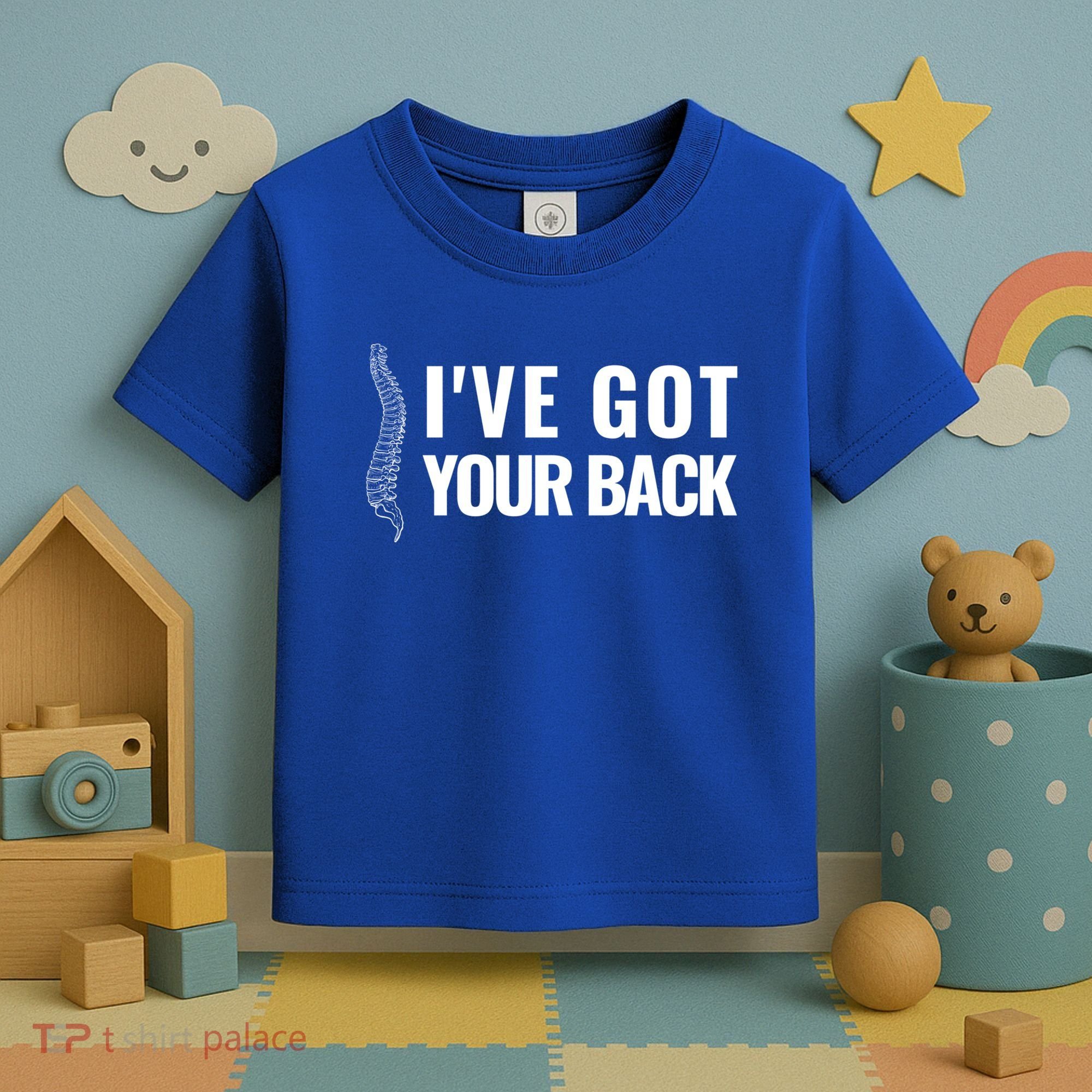 Ive Got Your Back Anatomy Funny Chiropractor Orthopedic Meaningful Gift Toddler T-Shirt
