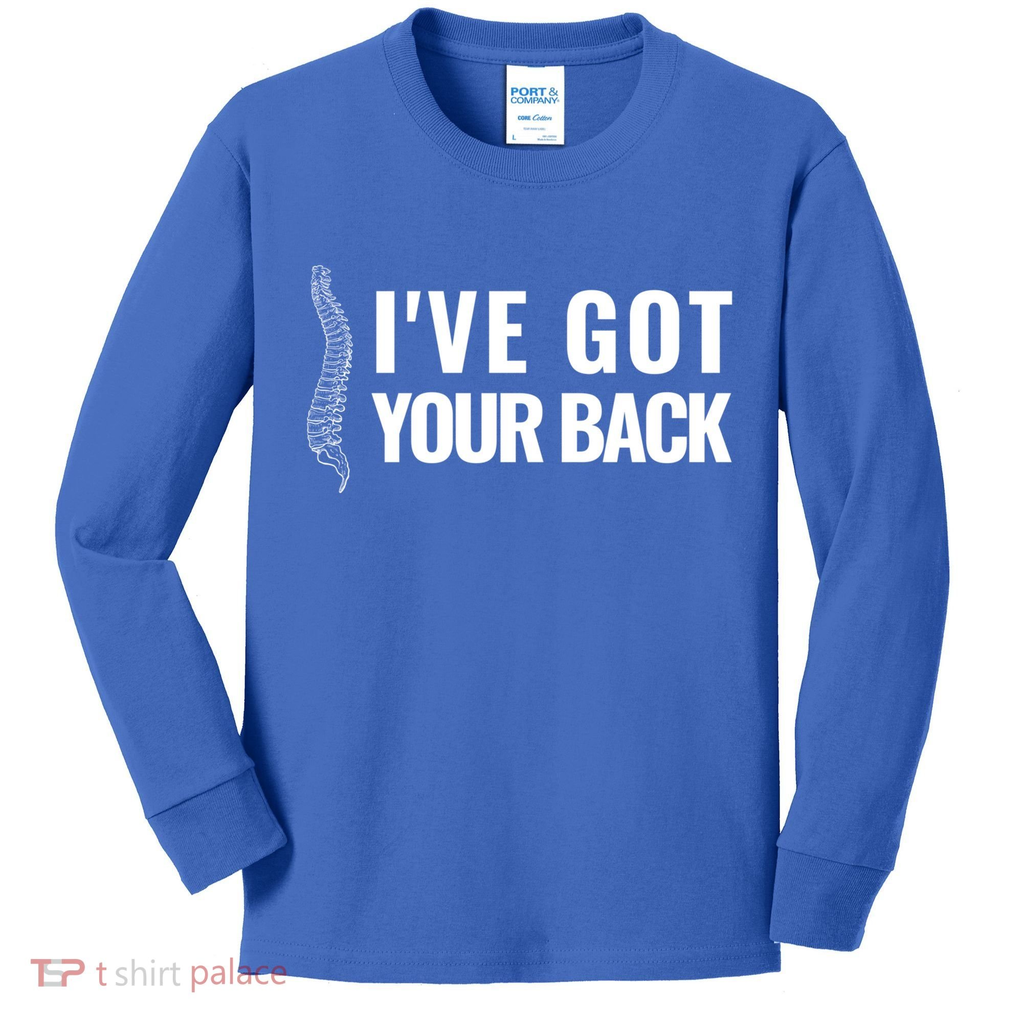 Ive Got Your Back Anatomy Funny Chiropractor Orthopedic Meaningful Gift Kids Long Sleeve Shirt