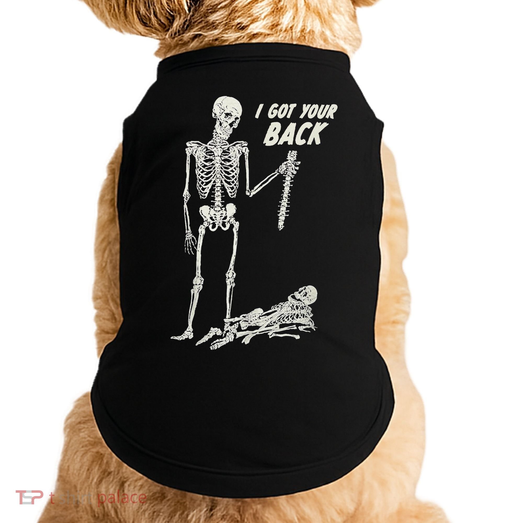 I Got Your Back Halloween Skeleton Skull Sarcastic Doggie Tank