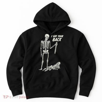 I Got Your Back Halloween Skeleton Skull Sarcastic Hoodie