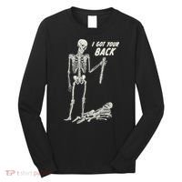 I Got Your Back Halloween Skeleton Skull Sarcastic Long Sleeve Shirt thumb 0