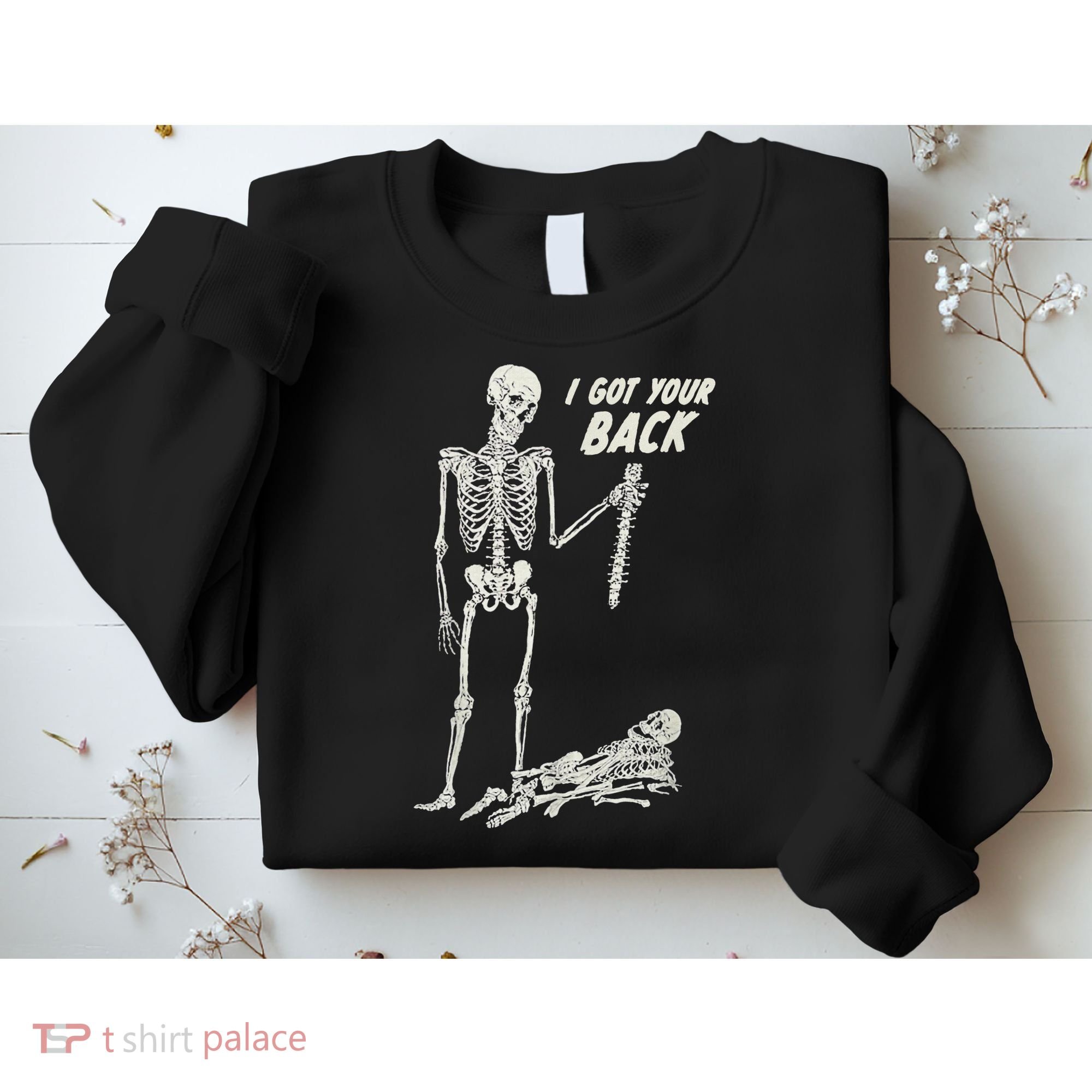 I Got Your Back Halloween Skeleton Skull Sarcastic Sweatshirt
