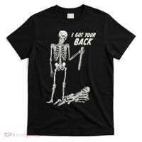 I Got Your Back Halloween Skeleton Skull Sarcastic T-Shirt thumb 0