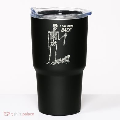 I Got Your Back Halloween Skeleton Skull Sarcastic Tumbler
