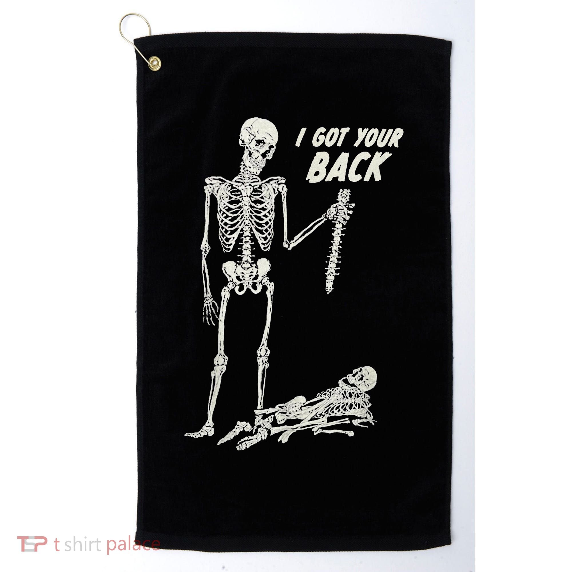 I Got Your Back Halloween Skeleton Skull Sarcastic Golf Towel