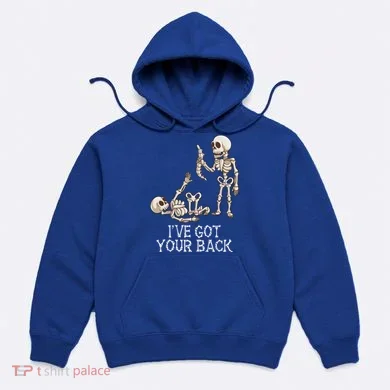 Ive Got Your Back Skeleton Hoodie