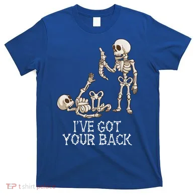 Ive Got Your Back Skeleton T-Shirt